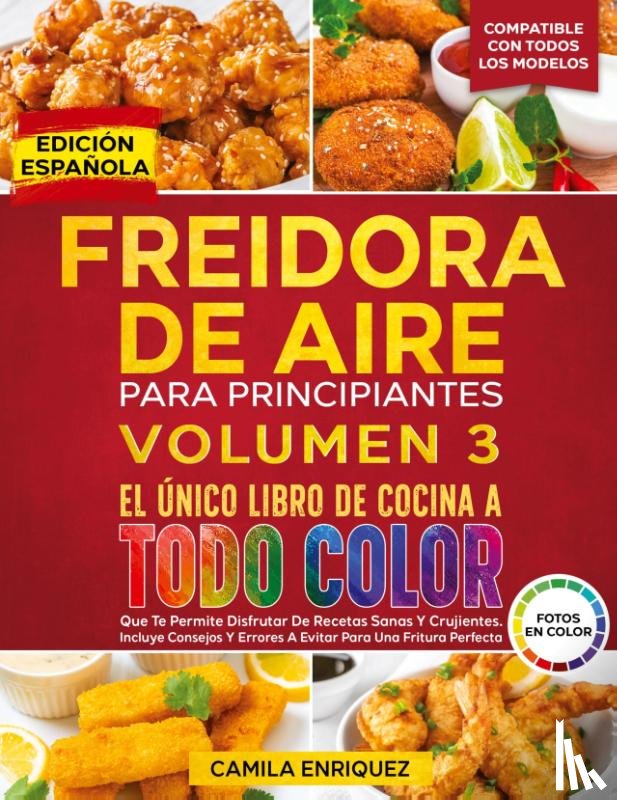 Enriquez, Camila - Freidora De Aire Para Principiantes Volumen 3