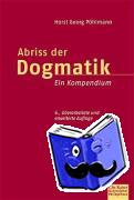 Pöhlmann, Horst Georg - Abriss der Dogmatik