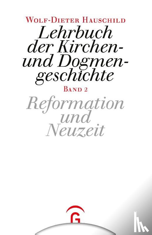 Hauschild, Wolf-Dieter - Lehrbuch der Kirchen- und Dogmengeschichte 2