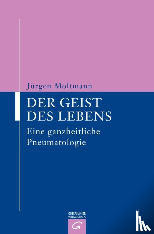 Moltmann, Jürgen - Der Geist des Lebens