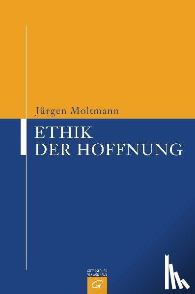 Moltmann, Jürgen - Ethik der Hoffnung