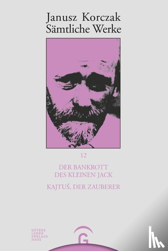 Korczak, Janusz - Der Bankrott des kleinen Jack. Kajtu¿, der Zauberer