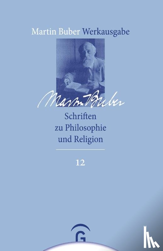 Buber, Martin - Schriften zu Philosophie und Religion