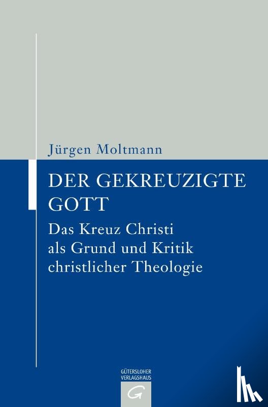 Moltmann, Jürgen - Der gekreuzigte Gott