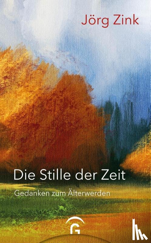 Zink, Jörg - Die Stille der Zeit