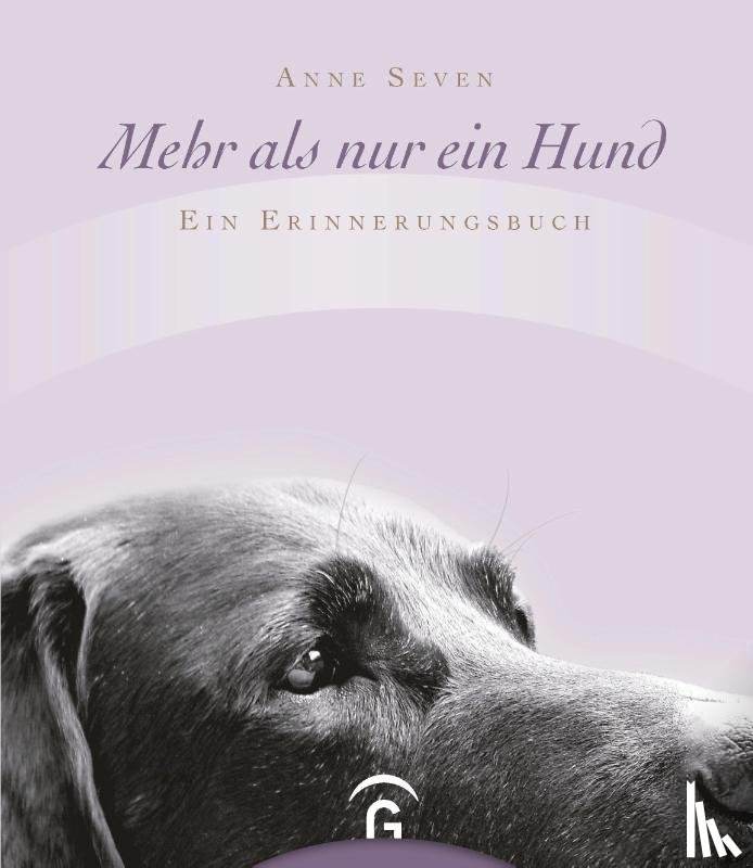 Seven, Anne - Mehr als nur ein Hund