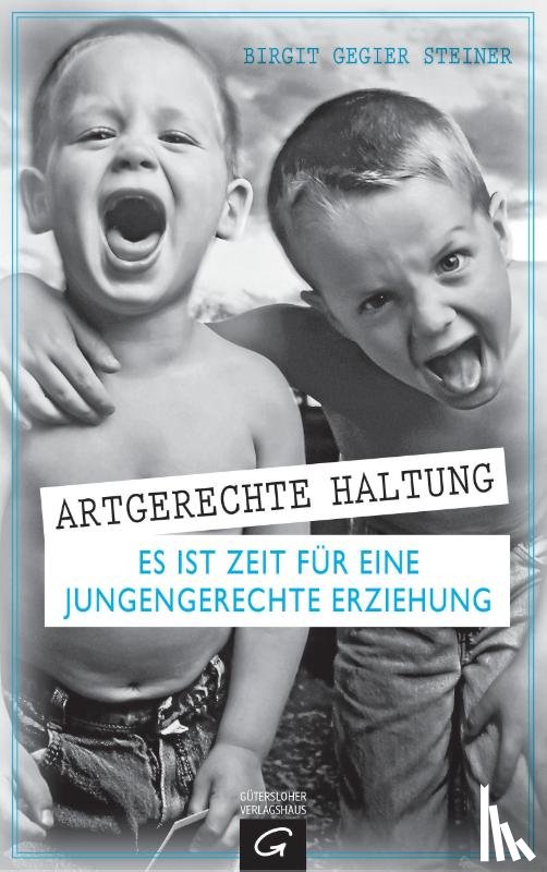 Gegier Steiner, Birgit - Artgerechte Haltung