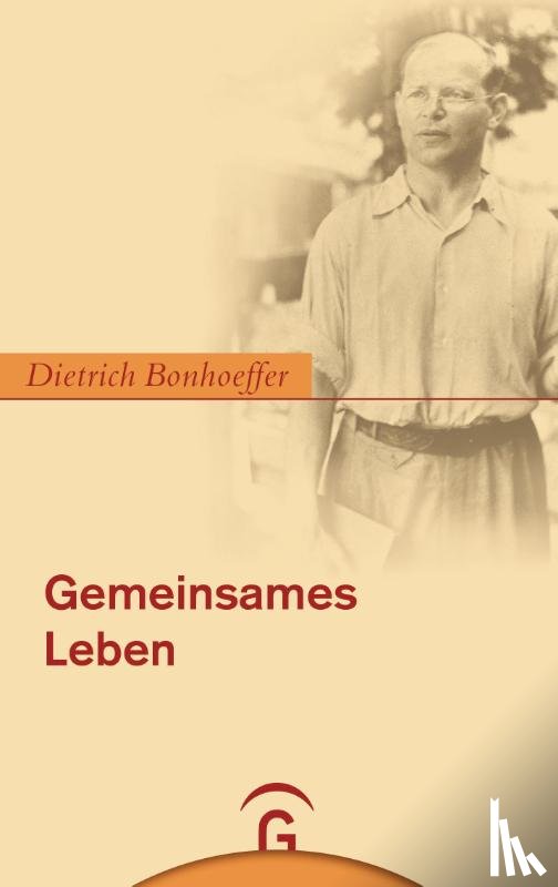 Bonhoeffer, Dietrich - Gemeinsames Leben
