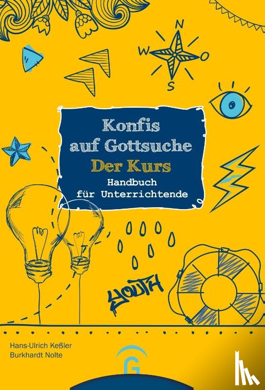 Keßler, Hans-Ulrich, Nolte, Burkhardt - Konfis auf Gottsuche - der Kurs