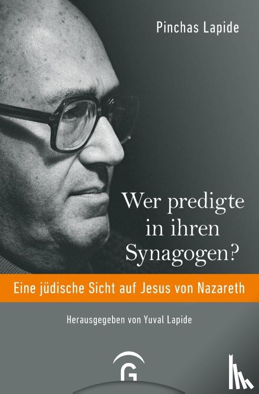 Lapide, Pinchas - Wer predigte in ihren Synagogen?