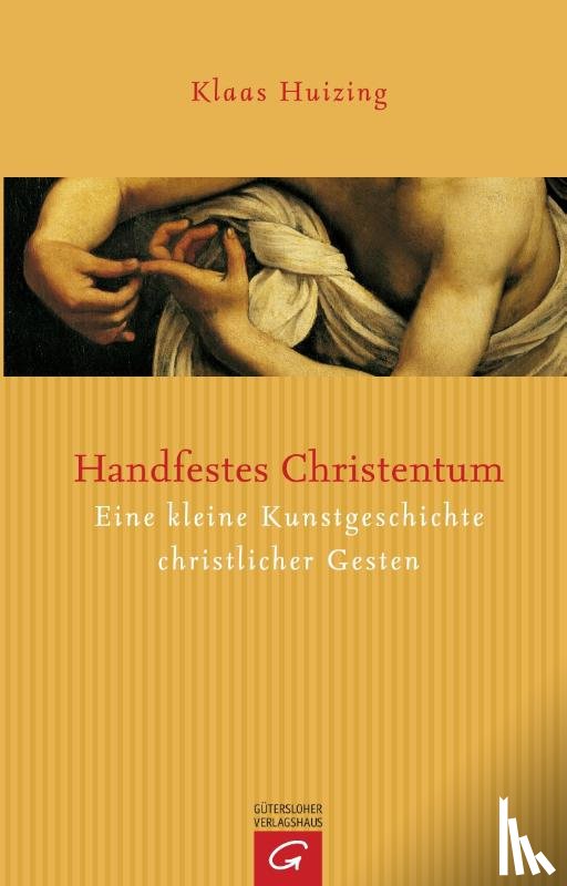 Huizing, Klaas - Handfestes Christentum