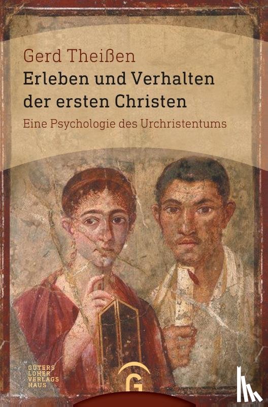 Theißen, Gerd - Erleben und Verhalten der ersten Christen