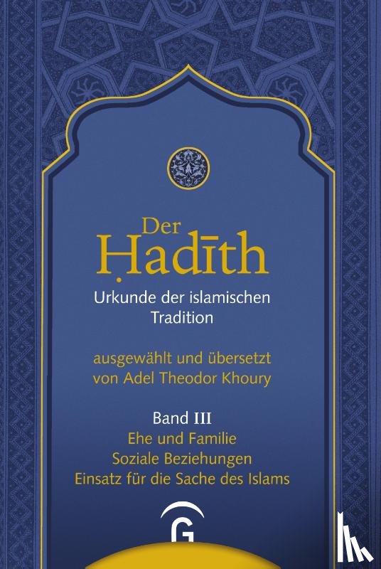  - Ehe und Familie. Soziale Beziehungen. Einsatz für die Sache des Islams