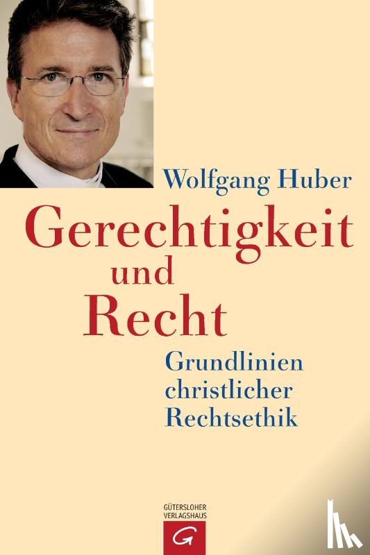 Huber, Wolfgang - Gerechtigkeit und Recht
