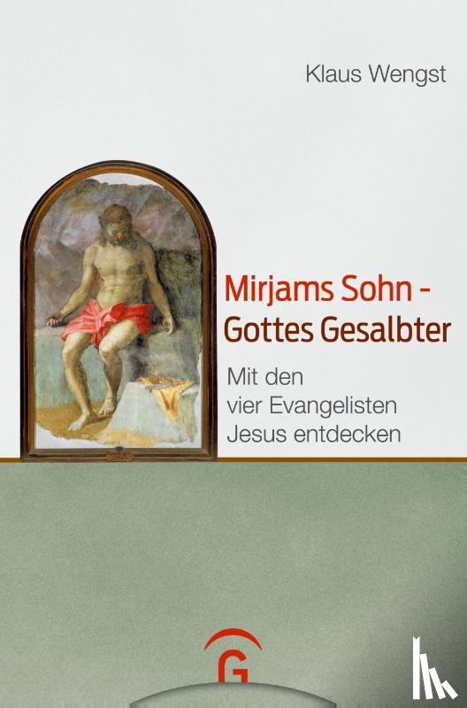 Wengst, Klaus - Mirjams Sohn - Gottes Gesalbter