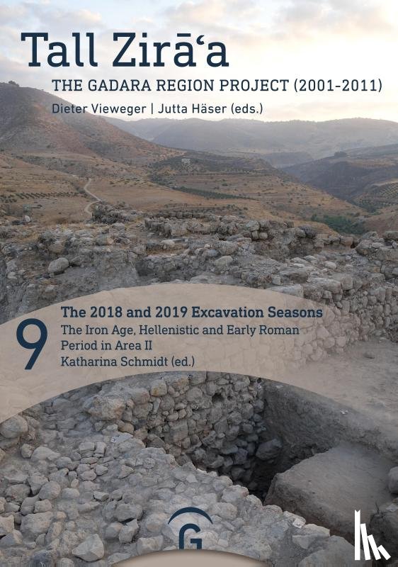  - The 2018 and 2019 Excavation Seasons: The Iron Age, Hellenistic and Early Roman Period in Area II