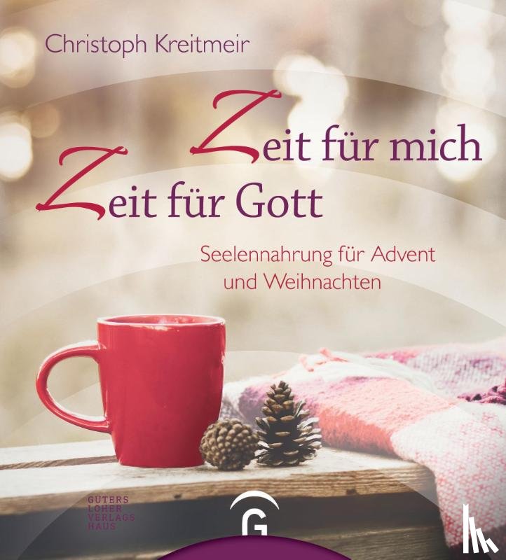 Kreitmeir, Christoph - Zeit für mich - Zeit für Gott