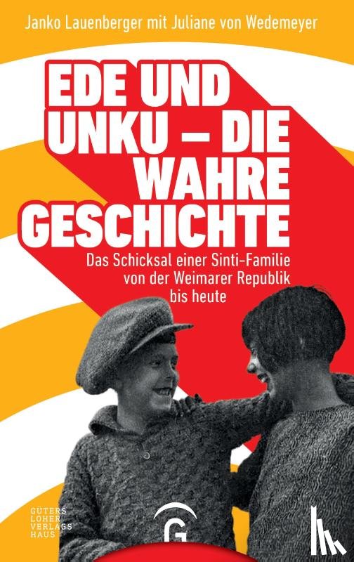 Lauenberger, Janko, Wedemeyer, Juliane von - Ede und Unku - die wahre Geschichte