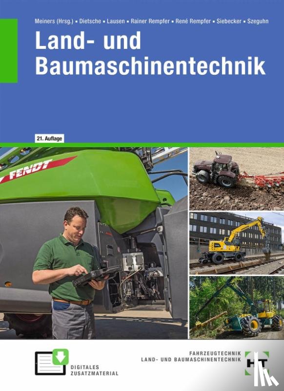 Meiners, Hermann, Dietsche, Stefan, Lausen, Gerd, Rempfer, Rainer - eBook inside: Buch und eBook Land- und Baumaschinentechnik
