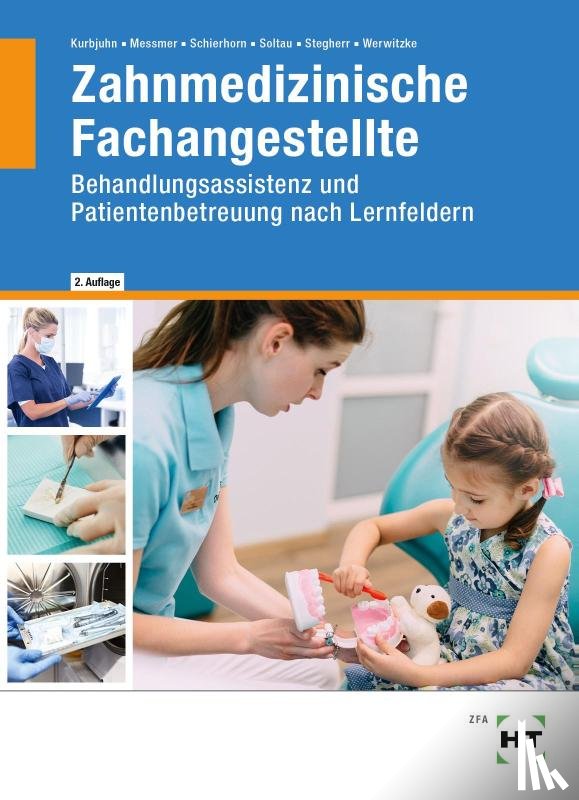 Kurbjuhn, Stefan, Messmer, Andreas, Schierhorn, Monika, Soltau, Eike - Zahnmedizinische Fachangestellte