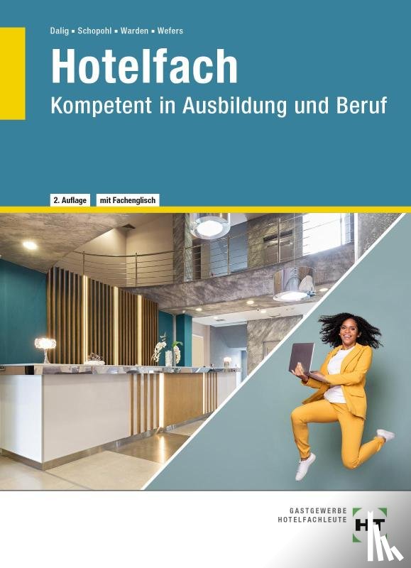 Dalig, Sascha, Schopohl, Michael, Warden, Sandra, Wefers, Heinz-Peter - eBook inside: Buch und eBook Team Hotel
