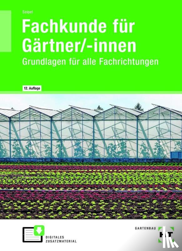 Seipel, Holger - Fachkunde für Gärtner/-innen