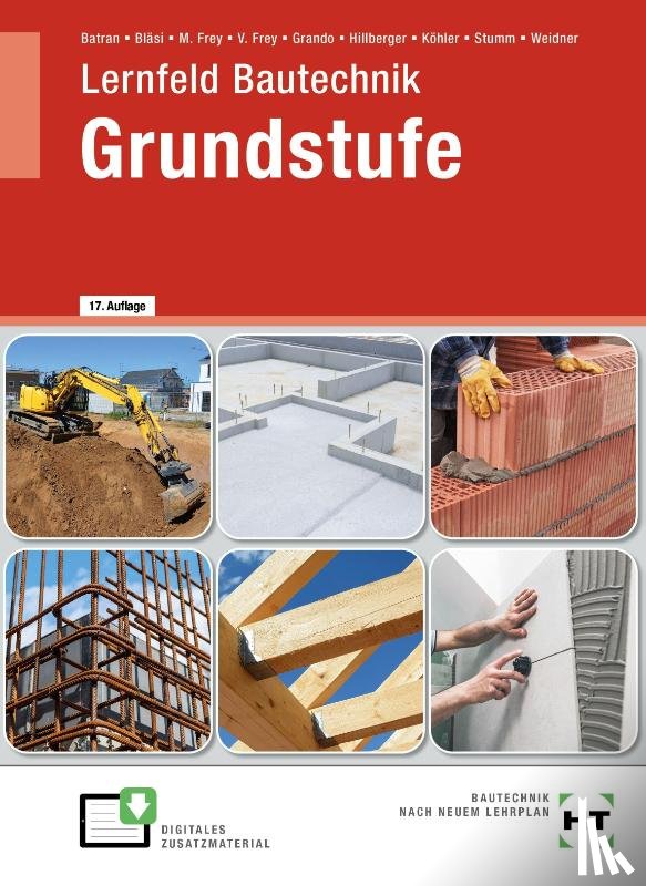 Grando, Anita, Batran, Balder, Stumm, Kai-Michael, Weidner, Frank - eBook inside: Buch und eBook Lernfeld Bautechnik Grundstufe