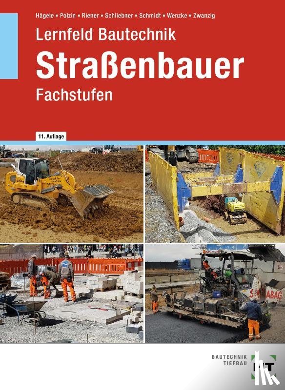 Hägele, Peter, Polzin, Daniel, Riener, Marion, Schliebner, Heinz - Lernfeld Bautechnik Straßenbauer