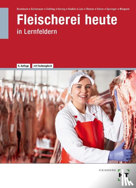 Brombach, Christine, Sprenger, Stefan, Wiegand, Ronald, Eichenauer, Gerhard - Fleischerei heute