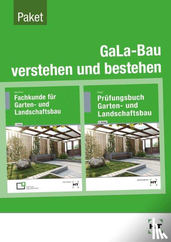 Bietenbeck, Martin, Kruse, Klaus, Rabisch, Andreas, Seipel, Holger - GaLa-Bau verstehen und bestehen Fachkunde und Prüfungsbuch für die Ausbildung im Garten und Landschaftsbau