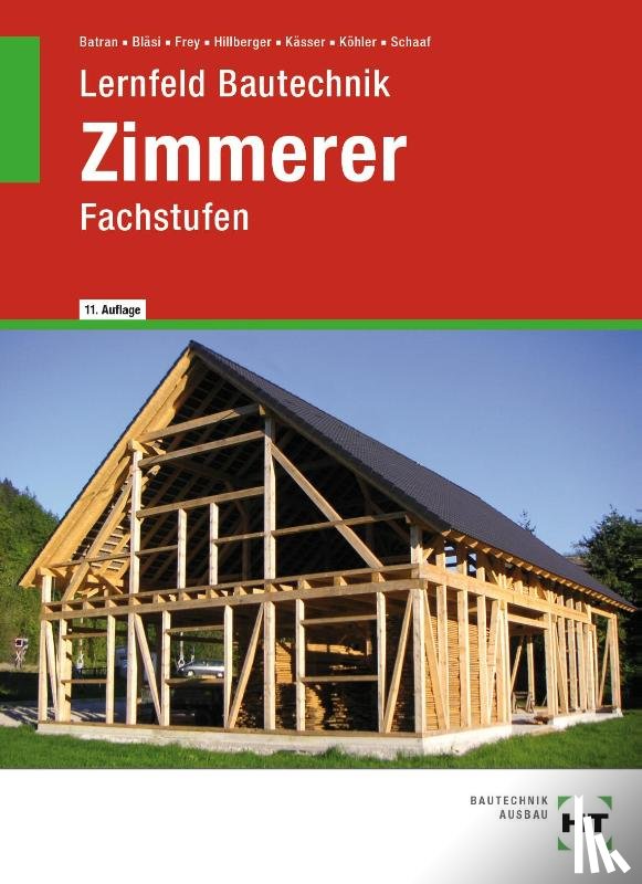 Batran, Balder, Bläsi, Herbert, Frey, Volker, Hillberger, Gerd - eBook inside: Buch und eBook Lernfeld Bautechnik Zimmerer