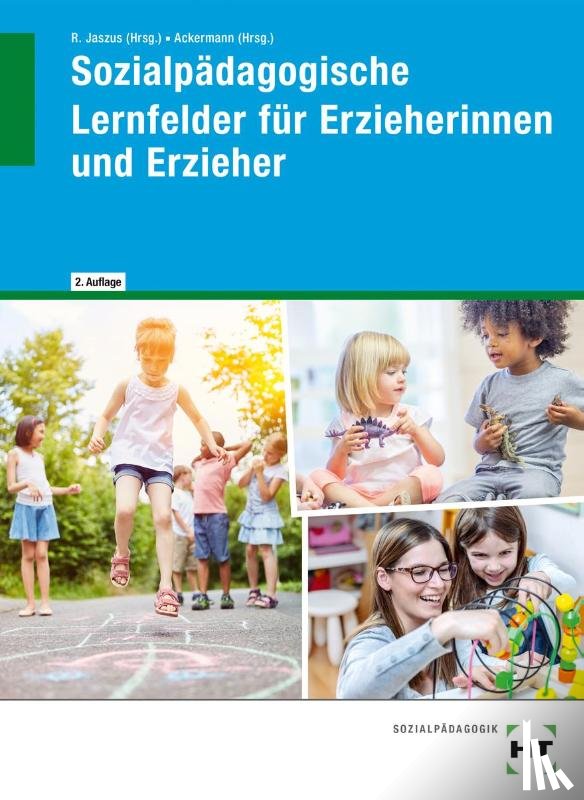 Ackermann, Andreas, Lamp, Fabian, Linden, Alexander, Mäder-Berg, Martina - eBook inside: Buch und eBook Sozialpädagogische Lernfelder für Erzieherinnen und Erzieher