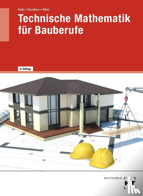Kalla, Susan, Vassiliou, Chrisoula, Bläsi, Walter - eBook inside: Buch und eBook Technische Mathematik für Bauberufe