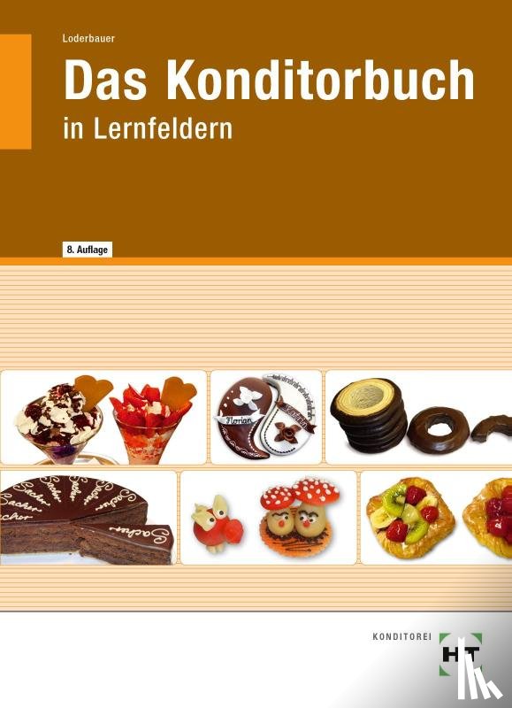 Loderbauer, Josef - eBook inside: Buch und eBook Das Konditorbuch