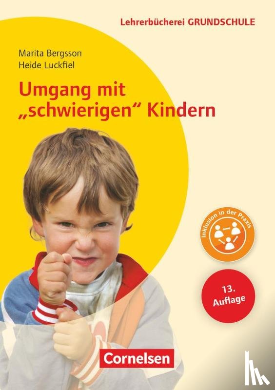 Bergsson, Marita, Luckfiel, Heide - Umgang mit' schwierigen' Kindern