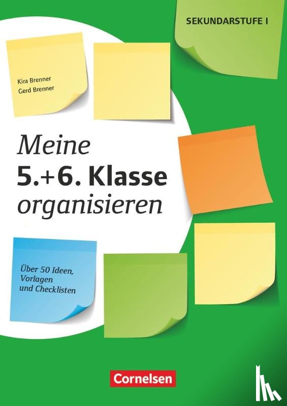 Brenner, Gerd, Brenner, Kira - Meine 5.+ 6. Klasse organisieren