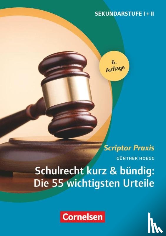 Hoegg, Günther - Schulrecht kurz & bündig: Die 55 wichtigsten Urteile