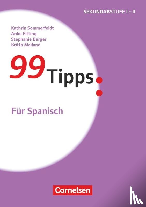 Berger, Stephanie, Fitting, Anke, Mailand, Britta, Sommerfeldt, Kathrin - 99 Tipps - Für Spanisch - Anfänger - Band 1