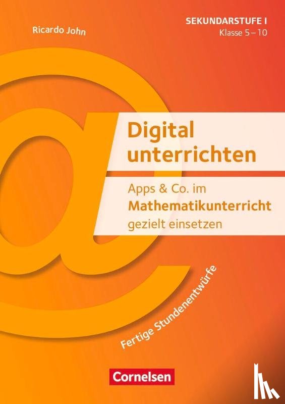 John, Ricardo - Apps & Co. im Mathematikunterricht gezielt einsetzen - Klasse 5-10 - Kopiervorlagen