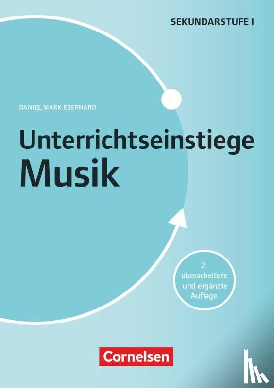 Eberhard, Daniel Mark - Unterrichtseinstiege Musik für die Klassen 5-10
