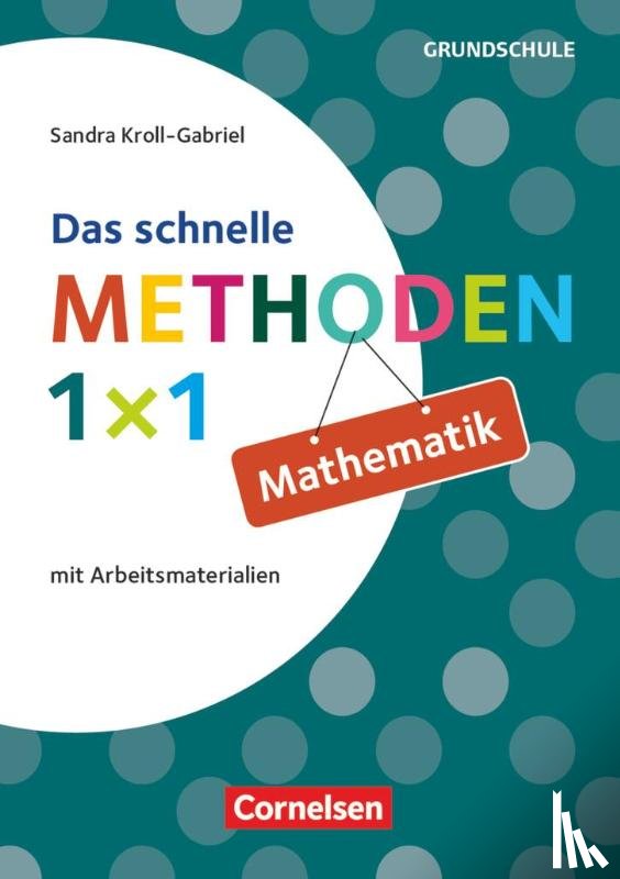Kroll-Gabriel, Sandra - Das schnelle Methoden-1x1 Mathematik