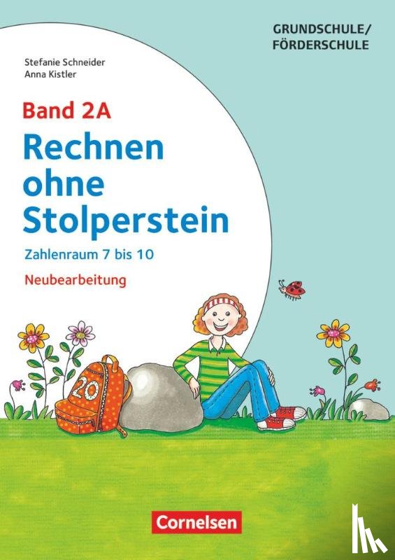 Kistler, Anna, Schneider, Stefanie - Rechnen ohne Stolperstein - Neubearbeitung. Band 2A - Zahlenraum 7 bis 10. Arbeitsheft/Fördermaterial