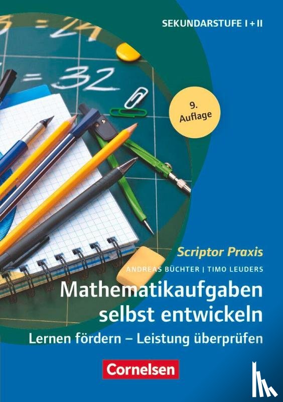 Leuders, Timo, Büchter, Andreas - Scriptor Praxis: Mathematikaufgaben selbst entwickeln