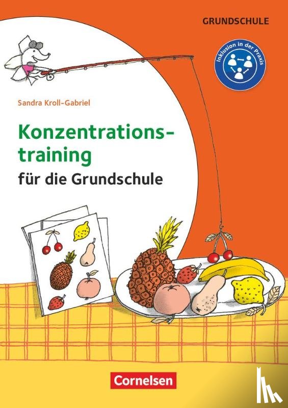 Kroll-Gabriel, Sandra - Konzentrationstraining für die Grundschule