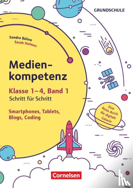 Bülow, Sandra, Helmes, Sarah - Medienkompetenz Schritt für Schritt - Grundschule - Band 1