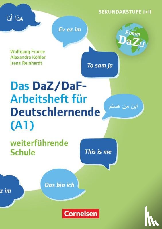 Köhler, Alexandra, Froese, Wolfgang, Reinhardt, Irena - "Das bin ich" - das DaZ/DaF Arbeitsheft für Deutschlerner (A1) weiterführende Schule