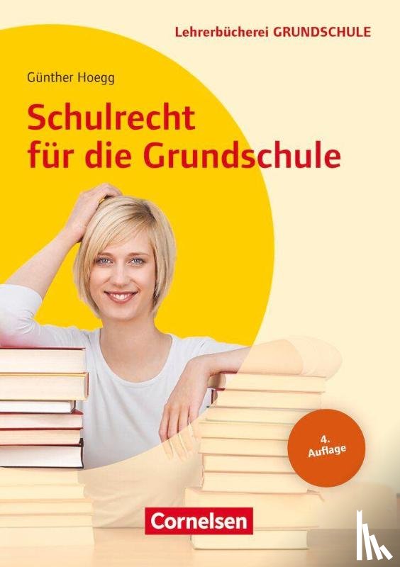 Hoegg, Günther - Schulrecht für die Grundschule