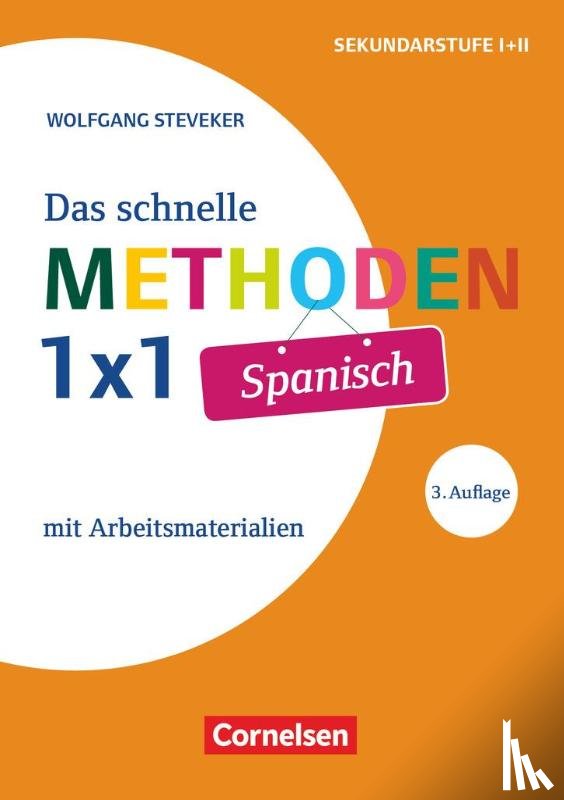 Steveker, Wolfgang - Fachmethoden: Das schnelle Methoden-1x1 Spanisch