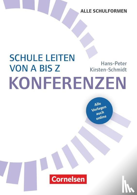 Kirsten-Schmidt, Hans-Peter - Schulmanagement: Schule leiten von A bis Z - Konferenzen