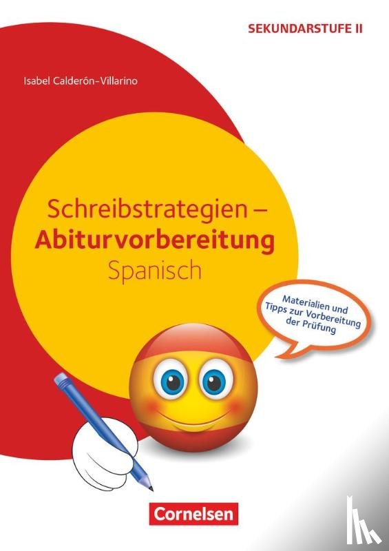 Calderón Villarino, Isabel - Schreibstrategien - Abiturvorbereitung Spanisch